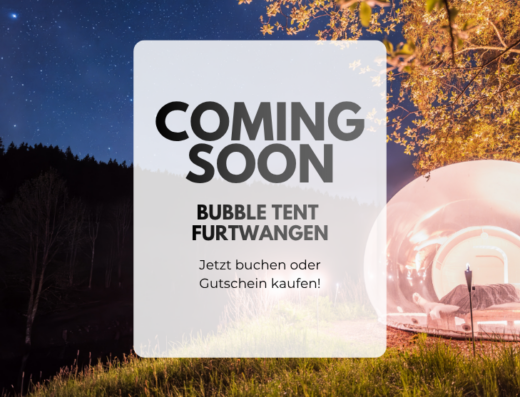 Bubble Tent Furtwangen – Michel
